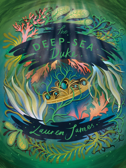 Title details for The Deep-Sea Duke by Lauren James - Available